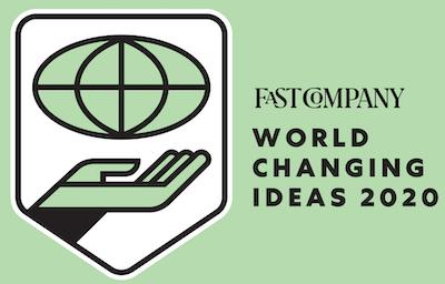 Fast Company 2020 World Changing Ideas Finalist